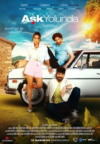 Aşk Yolunda movie poster - Rated 9/10