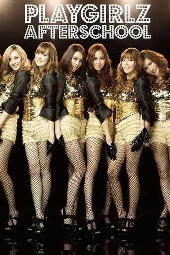 AFTERSCHOOL First Japan Tour 2012 -Playgirlz- movie poster - Rated 10/10
