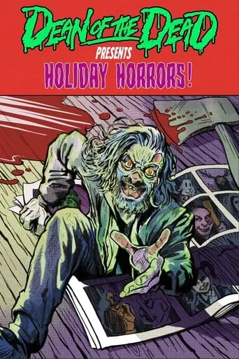 Dean of the Dead Presents: Holiday Horrors movie poster - Entertainment content