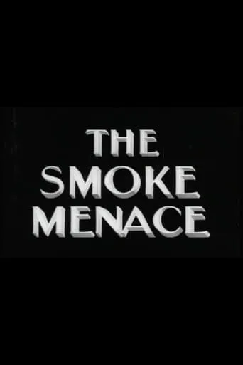 The Smoke Menace movie poster - Entertainment content