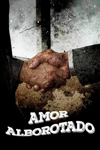 Amor alborotado movie poster - Entertainment content