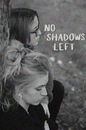 No Shadows Left movie poster - Entertainment content
