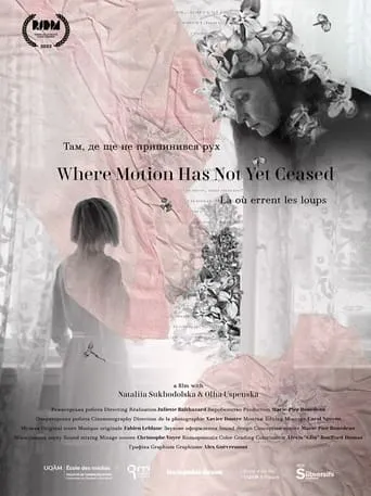 Where Motion Has Not Yet Ceased movie poster - Entertainment content