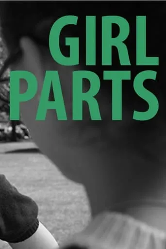 Girl Parts movie poster - Rated 1/10