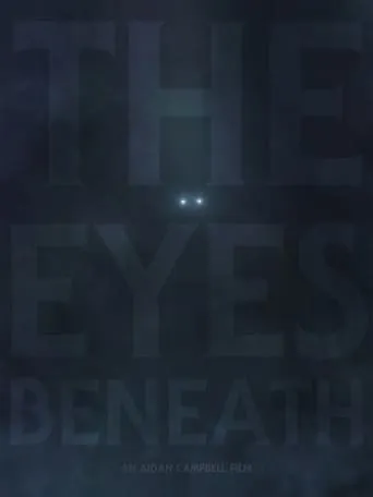 The Eyes Beneath movie poster - Entertainment content