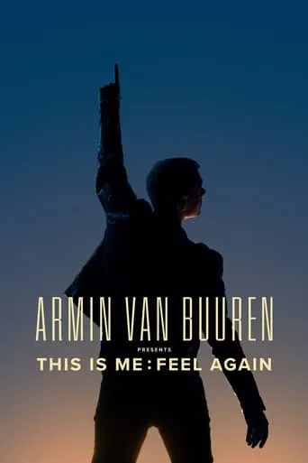 Armin van Buuren Presents This is Me: Feel Again movie poster - Entertainment content