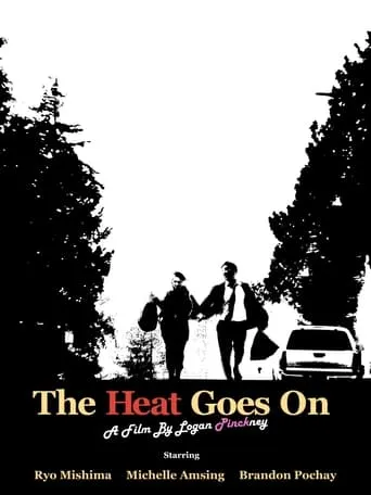 The Heat Goes On movie poster - Entertainment content