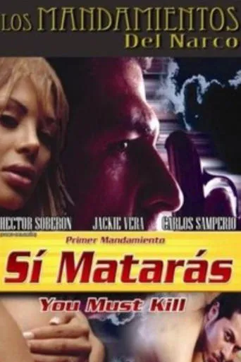 Sí matarás movie poster - Rated 3/10