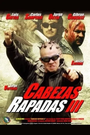 Cabezas Rapadas III movie poster - Rated 5/10