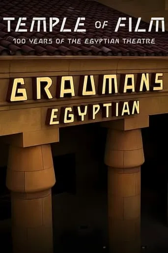 Temple of Film: 100 Years of the Egyptian Theatre movie poster - Rated 6.4/10