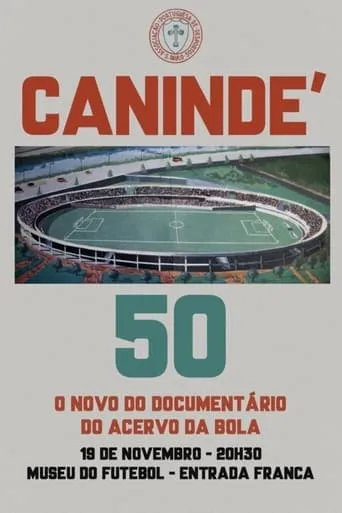 Canindé 50 movie poster - Rated 10/10