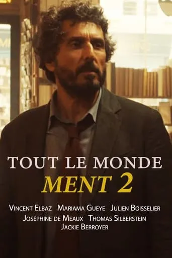 Tout le monde ment 2 movie poster - Rated 7/10
