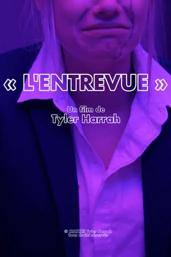 L'Entrevue movie poster - Entertainment content