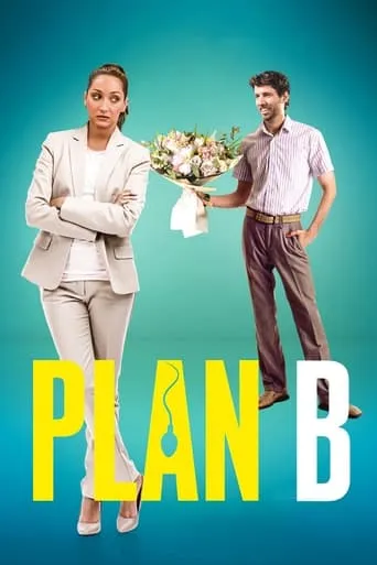 Plan B movie poster - Rated 6.8/10