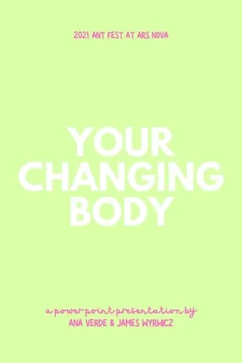 Your Changing Body movie poster - Entertainment content