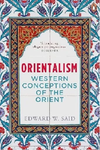 Edward Said On Orientalism: "The Orient" Represented in Mass Media movie poster - Entertainment content