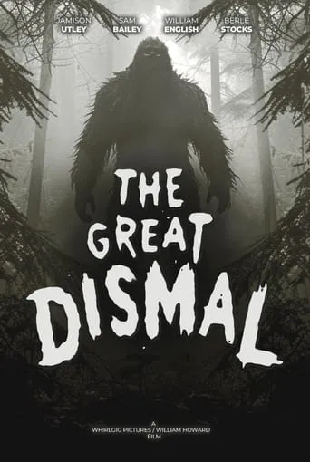 The Great Dismal movie poster - Entertainment content