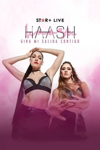 HA*ASH | Tour Mi Salida Contigo movie poster - Entertainment content