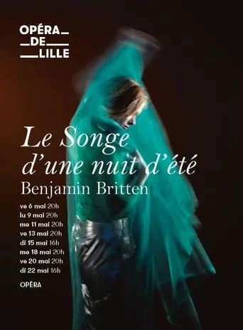 Le Songe d’une nuit d’été - Opéra de Lille movie poster - Entertainment content