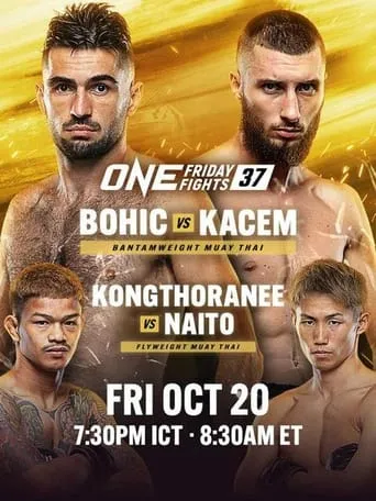 ONE Friday Fights 37: Bohic vs. Kacem movie poster - Entertainment content