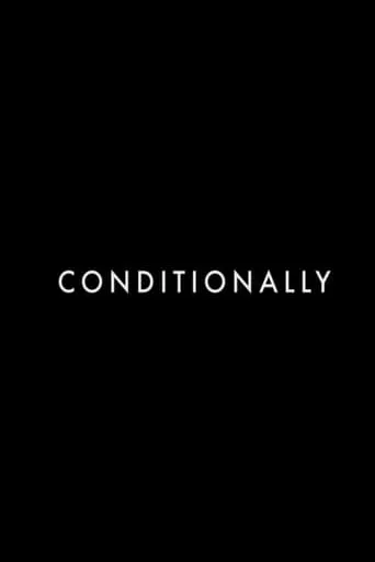 Conditionally movie poster - Entertainment content
