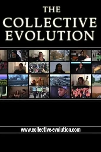 The Collective Evolution movie poster - Rated 7.5/10
