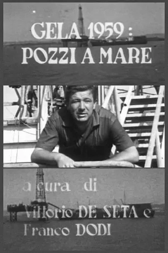 Gela 1959: Pozzi a mare movie poster - Entertainment content