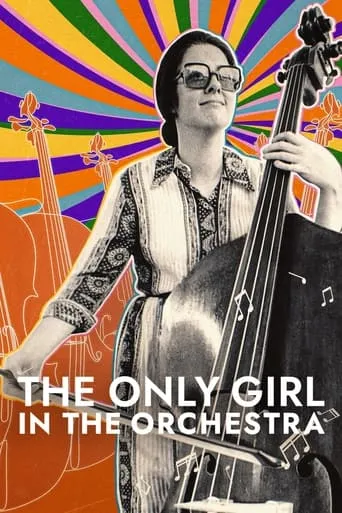 The Only Girl in the Orchestra movie poster - Rated 6.606/10