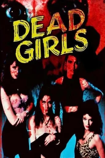 Dead Girls movie poster - Rated 3.3/10