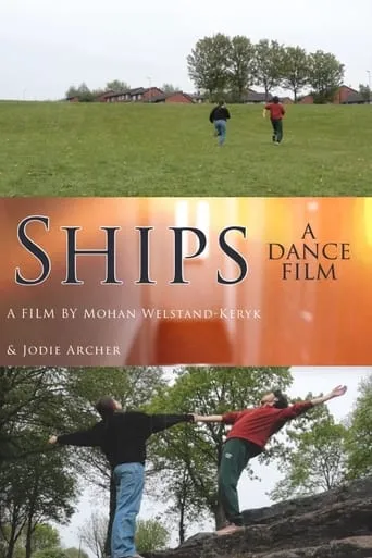 SHIPS - a dance film movie poster - Rated 7/10
