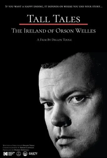 Tall Tales: The Ireland of Orson Welles movie poster - Rated 9/10