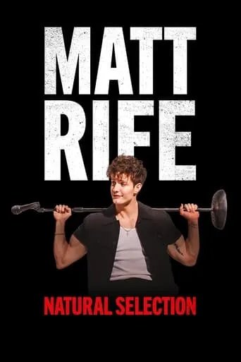 Matt Rife: Natural Selection movie poster - Rated 6.1/10