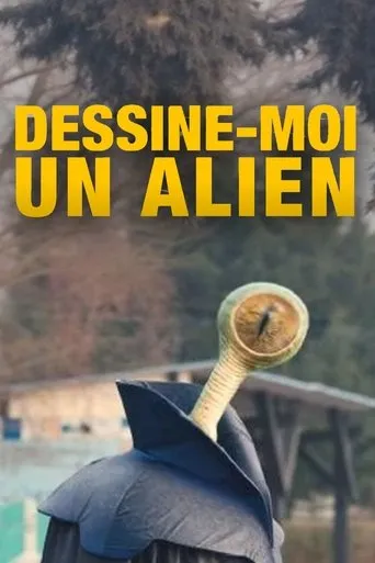 Dessine-moi un alien movie poster - Entertainment content