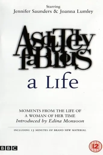 Absolutely Fabulous: A Life movie poster - Rated 10/10