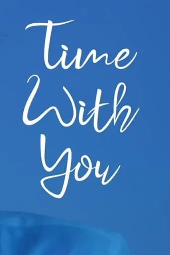Time with You movie poster - Entertainment content