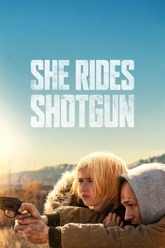 She Rides Shotgun movie poster - Rated 7.125/10