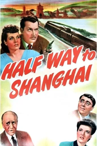Half Way to Shanghai movie poster - Entertainment content