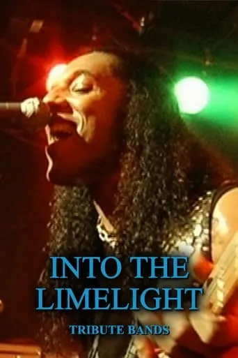 Into the Limelight: Tribute Bands movie poster - Entertainment content