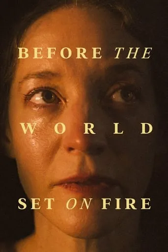 Before the World Set on Fire movie poster - Rated 10/10