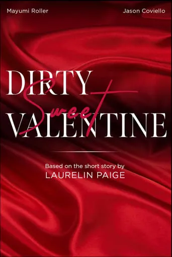 Dirty Sweet Valentine movie poster - Entertainment content