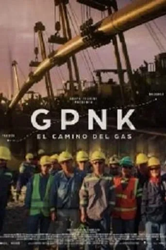 GPNK - El camino del gas movie poster - Entertainment content