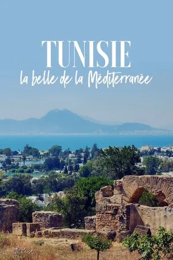 Tunisie, la belle de la Méditerranée movie poster - Rated 8/10