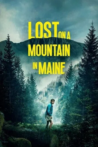 Lost on a Mountain in Maine movie poster - Rated 7.056/10