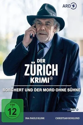 Der Zürich-Krimi: Borchert und der Mord ohne Sühne movie poster - Entertainment content