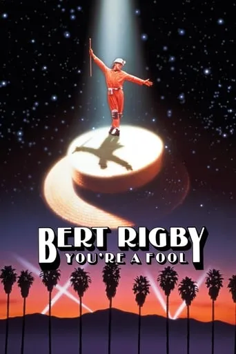 Bert Rigby, You're a Fool movie poster - Rated 4.8/10