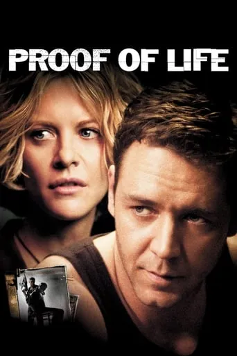 Proof of Life movie poster - Rated 6.1/10