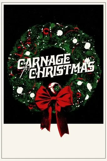 Carnage for Christmas movie poster - Rated 4.6/10