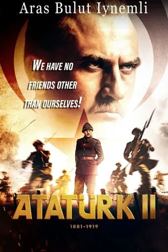 Atatürk II 1881 – 1919 movie poster - Rated 8.6/10