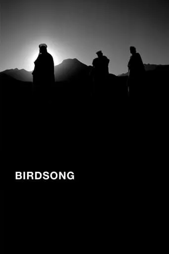 Birdsong movie poster - Rated 7/10