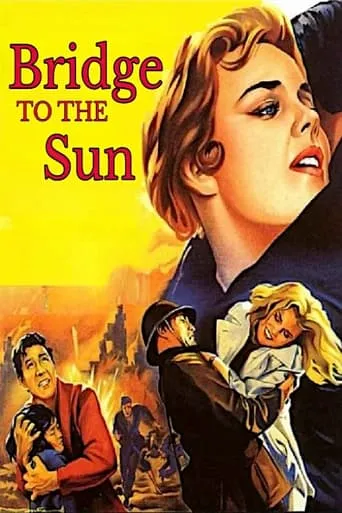 Bridge to the Sun movie poster - Rated 6.8/10